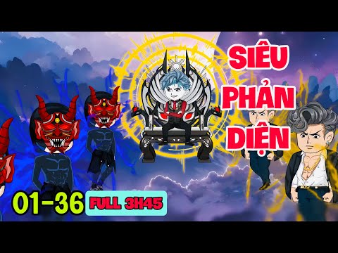 FULL ( TẬP 01-36 ) | TÁI SINH THÀNH SIÊU PHẢN DIỆN FULL 3H45  | MYMY VIETSUB