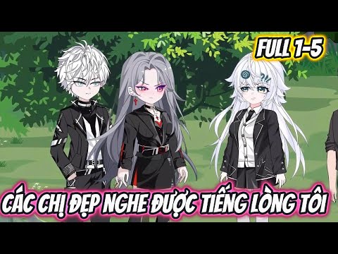 Các Chị Đẹp Nghe Được Tiếng Lòng Tôi Full 1-5