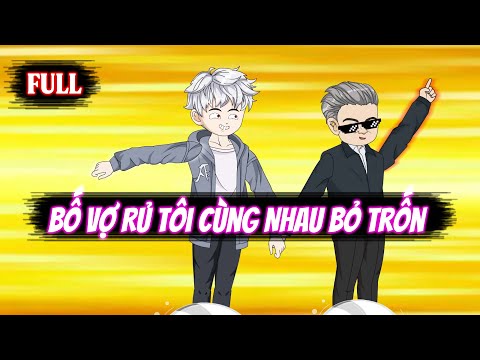 Full | Bố Vợ Rủ Tôi Cùng Nhau Bỏ Trốn