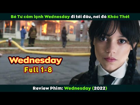 [Review Phim] WEDNESDAY Full 1-8 | Netflix, Jenna Ortega, Tim Burton