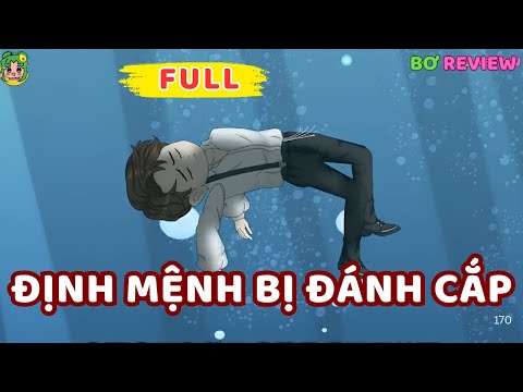 Full Bộ | Định Mệnh Bị Đánh Cắp | Bơ Rì Viu Official