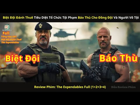 [Review Phim] Biệt Đội Đánh Thuê Tiêu Diệt Tổ Chức Tội Phạm Báo Thù Cho Đồng Đội Và Người Vô Tội