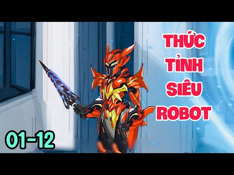 FULL ( TẬP 01-12 ) | TÔI THỨC TỈNH THÀNH SIÊU ROBOT  | MYMY VIETSUB