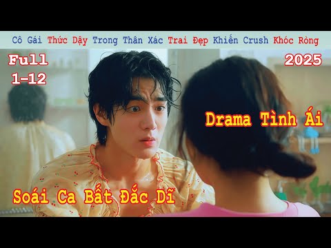 Review Phim: Cô Gái Đột Ngột Hóa Trai Khiến Chàng Người Yêu Sụp Đổ | My Girlfriend is the Man (2025)