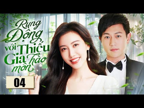 RUNG ĐỘNG VỚI THIẾU GIA HÀO MÔN - Tập 04 | Phim Ngôn Tình Tổng Tài Hot Nhất 2025 | SenTV VietNam