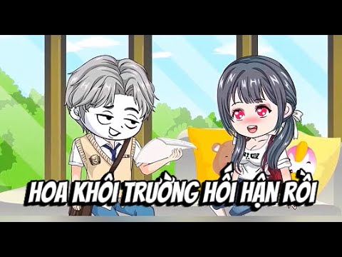 Hoa Khôi Trường Hối Hận Rồi | Lê Tính
