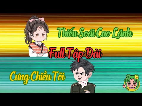 FULL TẬP DÀI - Thiếu Soái Cao Lãnh Cưng Chiều Tôi | Bơ Review