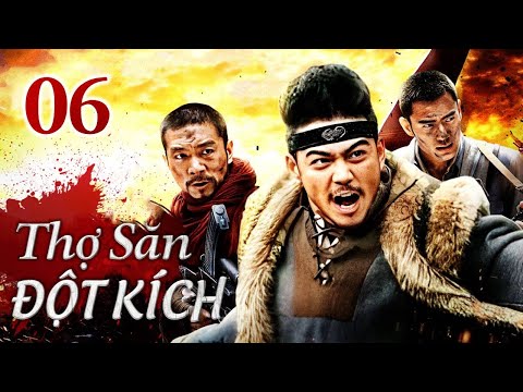 THỢ SĂN ĐỘT KÍCH - Tập 06 | Siêu Phẩm Hành Động Kháng Nhật Xuất Sắc 2023 | SENTV VietNam