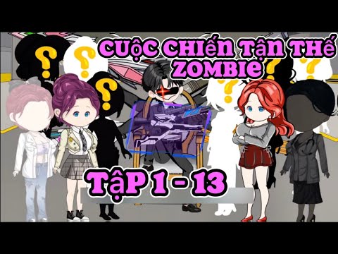 Tập 1 - 13 | Cuộc Chiến Tận Thế Zombie - Bạch Tiên Sinh