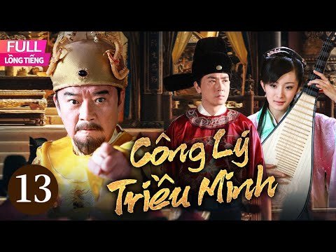 [Lồng Tiếng] Công Lý Triều Minh l Tập 13 l Phim Cổ Trang Lịch Sử Trung Quốc Hay