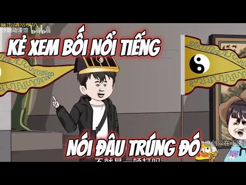 Kẻ Xem Bối Nổi Tiếng Nói Đâu Trúng Đó