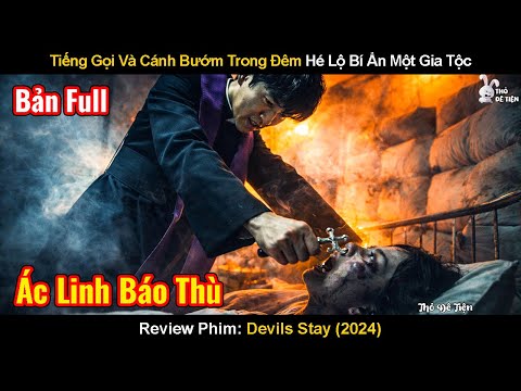 Tiếng Gọi Và Cánh Bướm Trong Đêm Hé Lộ Bí Ẩn Một Gia Tộc | Review Phim: Ngài Quỷ | Devils Stay