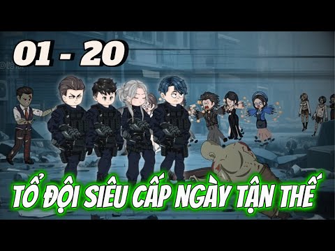 Full dài 01 - 20 | Tổ Đội Siêu Cấp Ngày Tập Thế | Tùng vietsub