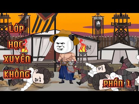 PHẦN 1 | LỚP HỌC XUYÊN KHÔNG