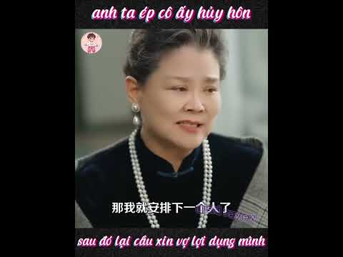 Bùa đốt cháy - anh ta ép cô ấy hủy hôn sau đó lại cầu xin vợ lợi dụng mình