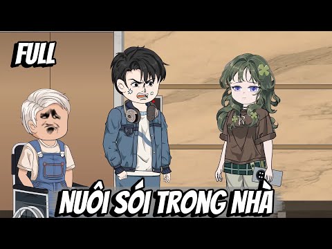 Full | Nuôi Sói Trong Nhà