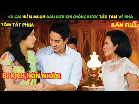 Review Phim Thái Lan: Cô Gái Hiếm Muộn Đau Đớn Khi Chồng Rước Tiểu Tam Về Nhà | Kiếp Hoa Buồn