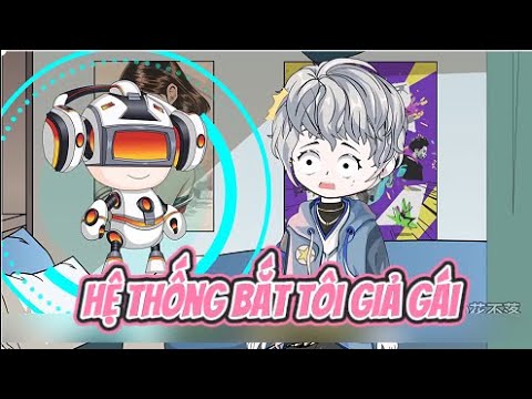 Hệ Thống Bắt Tôi Giả Gái | Sub Review