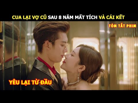 [Review Phim] Cua Lại Vợ Cũ Sau 8 Năm Mất Tích Và Cái Kết | review phim Hay