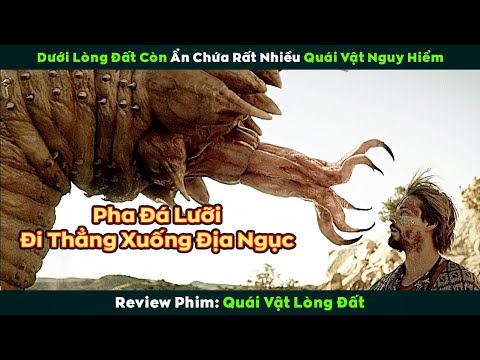 [Review Phim] Dưới Lòng Đất Còn Ẩn Chứa Rất Nhiều Quái Vật Nguy Hiểm | Tremors