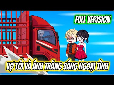 (FULL Verison) Vợ Tôi Và Ánh Trăng Sáng Ngoại Tình | Sub Review