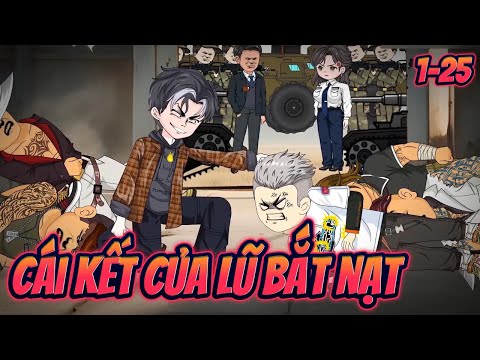 CÁI KẾT CỦA LŨ BẮT NẠT | Full 1~25 || Great Sub