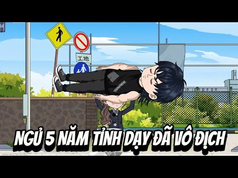 Ngủ 5 Năm Tỉnh Dạy Đã Vô Địch | Sub Review