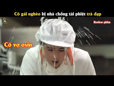 [Review Phim] Cô gái nghèo bị nhà chồng tài phiệt trà đạp