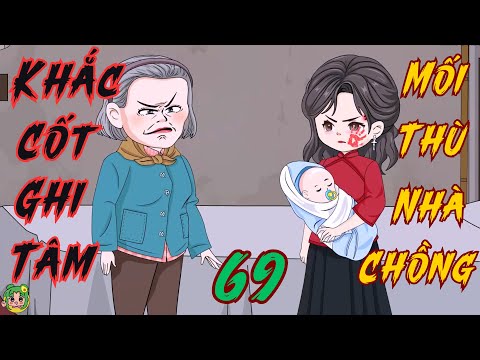 TẬP 69 - Khắc Cốt Ghi Tâm Mối Thù Nhà Chồng  | Bơ Review
