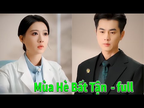 Mùa Hè Năm Xưa full trọn bộ | Mùa Hè Bất Tận full tập | Hoa Nở Rộ Suốt Mùa Hè full review phim