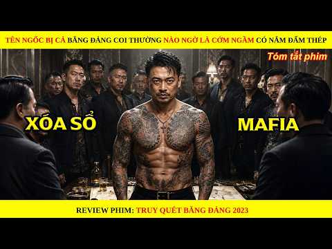 Tên Ngốc Bị Cả Băng Đảng Coi Thường Nào Ngờ Là Cớm Ngầm Có Nắm Đấm Thép || Truy Quét Băng Đảng 2023