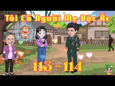 TẬP 113 - 114 - Tôi Có Người Mẹ Độc Ác | Bơ Review