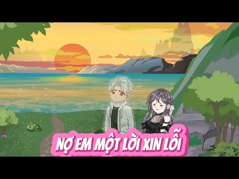 FULL  | NỢ EM MỘT LỜI XIN LỖI  | NOVIETSUB